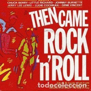 Discos de vinilo: Various &ndash; Then Came Rock 'N' Roll (Vinyl, Hispavox 006 4023397)
