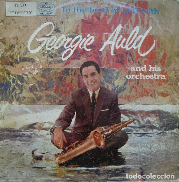 Dischi in vinile: Georgie Auld And His Orchestra &ndash; In The Land Of Hi-Fi (Vinyl, Mercury MG 36060)