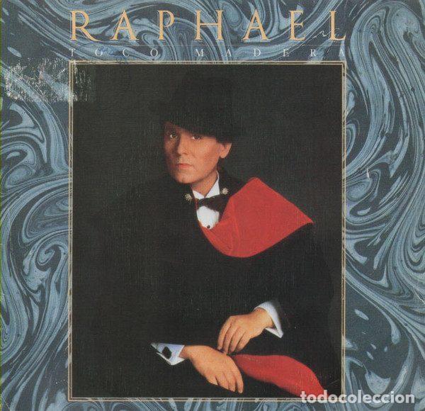 Discos de vinilo: Raphael &ndash; Toco Madera (Vinyl, CBS CBS 651529 7) - Foto 1
