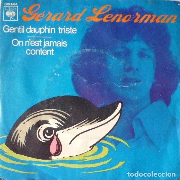 Vinyl records: G&eacute;rard Lenorman &ndash; Gentil Dauphin Triste / On N'est Jamais Content (Vinyl, CBS CBS 4444)