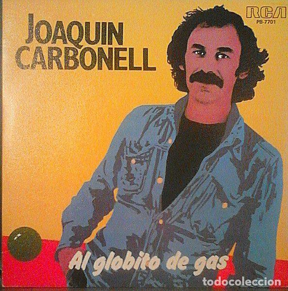 Discos de vinilo: Joaqu&iacute;n Carbonell &ndash; Al globito de gas (Vinyl, RCA PB-7701)
