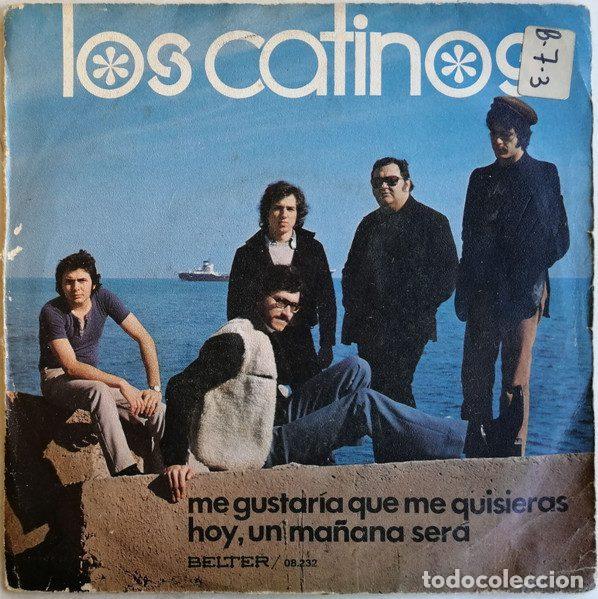 Vinyl-Schallplatten: Los Catinos &ndash; Me Gustar&iacute;a Que Me Quisieras / Hoy, Un Ma&ntilde;ana Ser&aacute; (Vinyl, Belter 08.232)