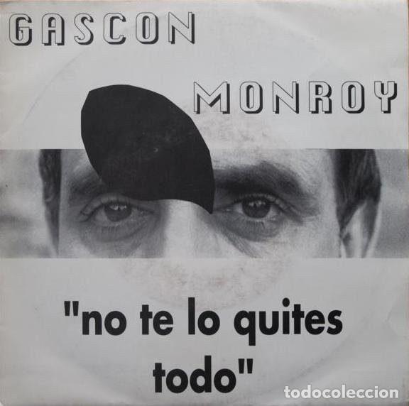 Vinyl-Schallplatten: Gasc&oacute;n Monroy &ndash; No Te Lo Quites Todo (Vinyl, G.A.M. GS-105)