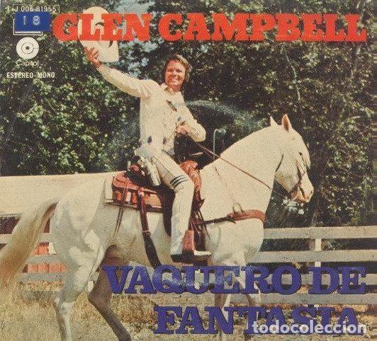 Disques de vinyle: Glen Campbell &ndash; Vaquero De Fantasia (Vinyl, Capitol Records 1 J 006-81.955)