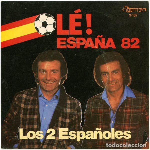 Disques de vinyle: Los 2 Espa&ntilde;oles &ndash; Ole! Espa&ntilde;a 82 (Vinyl, Olympo S-137)