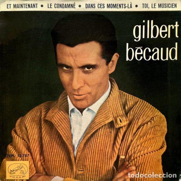 Disques de vinyle: Gilbert B&eacute;caud &ndash; Et Maintenant (Vinyl, La Voz De Su Amo 7EPL 13.787)