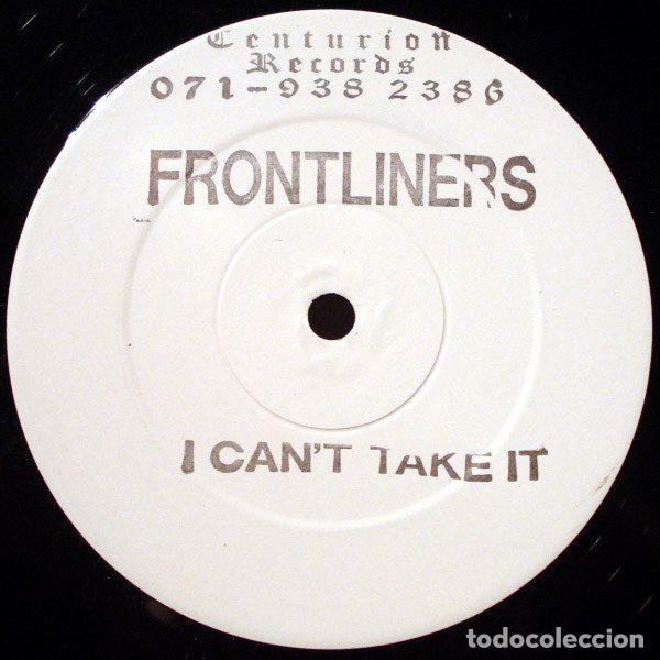 Discos de vinilo: Frontliners &ndash; I Can't Take It (Vinyl, Centurion Records BIZ 1)