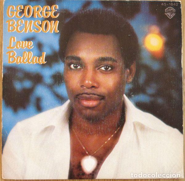 Discos de vinilo: George Benson &ndash; Love Ballad (Vinyl, Warner Bros. Records 45-1842)