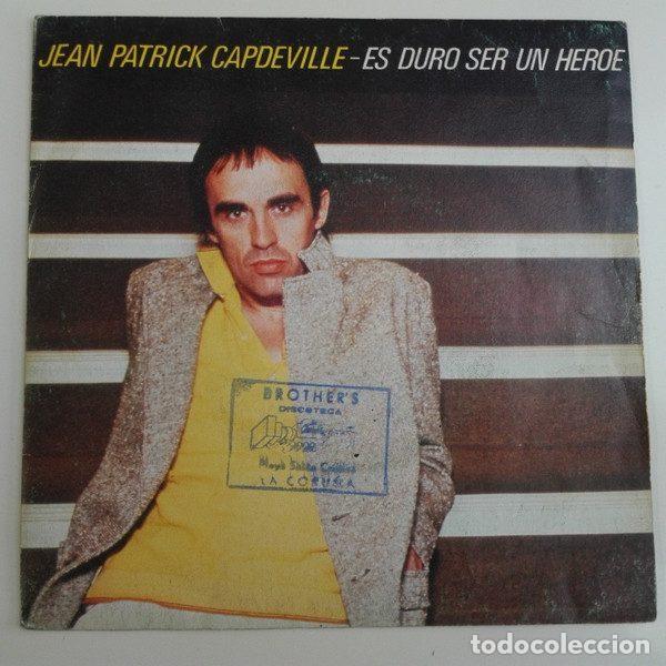 Discos de vinilo: Jean-Patrick Capdevielle &ndash; Es Duro Ser Un H&eacute;roe (Vinyl, CBS CBS 9328) - Foto 2