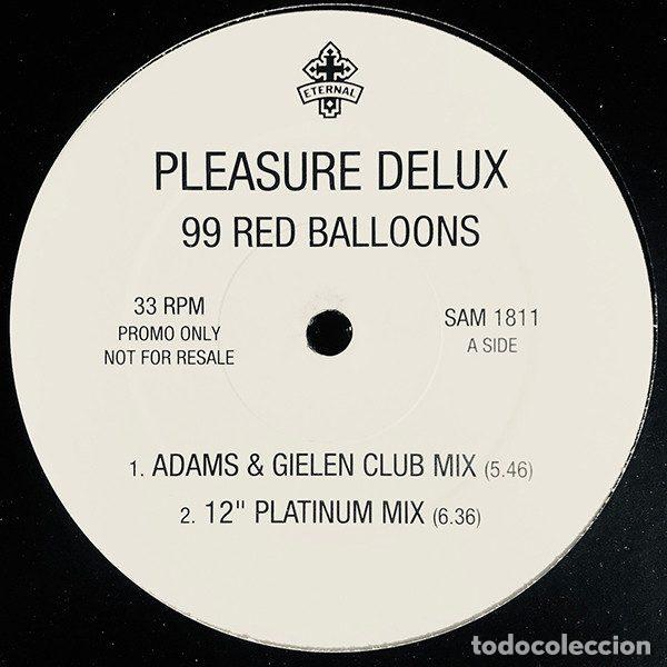 Vinyl records: Pleasure Deluxe &ndash; 99 Red Balloons (Vinyl, Eternal SAM 1811)