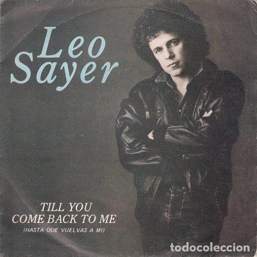 Discos de vinilo: Leo Sayer &ndash; Till You Come Back To Me = Hasta Que Vuelvas A Mi (Vinyl, Chrysalis CHS 2705)