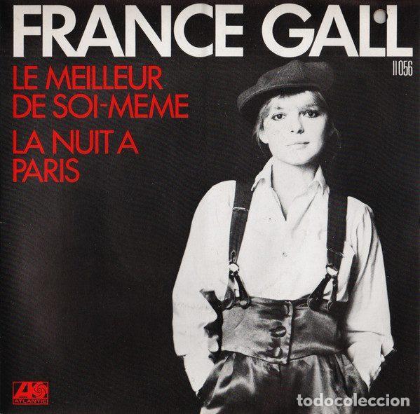 Disques de vinyle: France Gall &ndash; Le Meilleur De Soi-m&ecirc;me / La Nuit A Paris (Vinyl, Atlantic 11056)