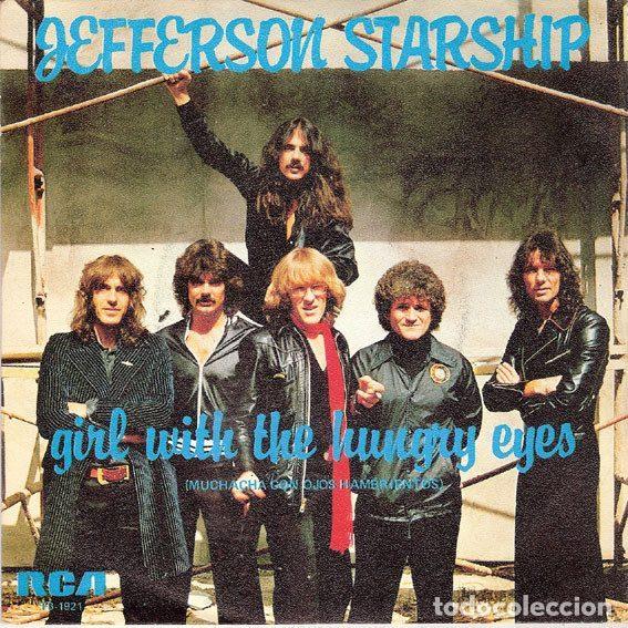 Dischi in vinile: Jefferson Starship &ndash; Girl With The Hungry Eyes = Muchacha Con Ojos Hambrientos (Vinyl, Grunt...