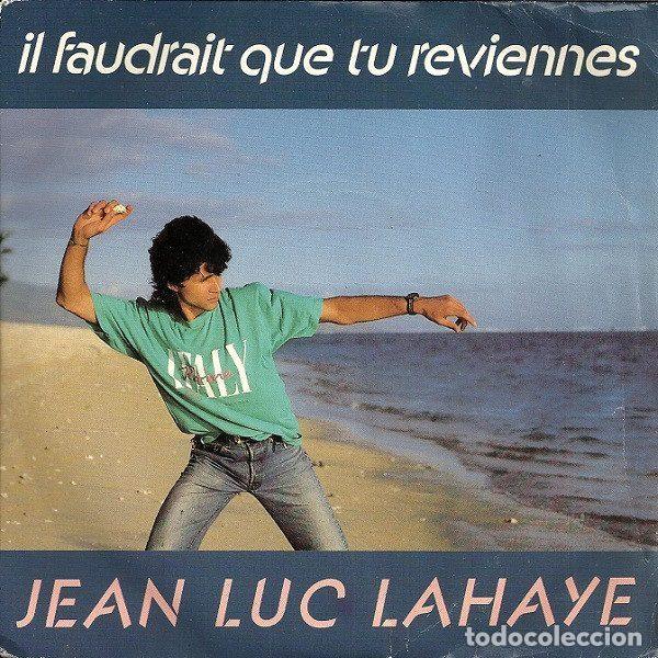 Dischi in vinile: Jean Luc Lahaye &ndash; Il Faudrait Que Tu Reviennes (Vinyl, Philips 884 966-7)