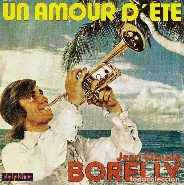 Dischi in vinile: Jean Claude Borelly &ndash; Un Amour D'Et&eacute; (Vinyl, Hispavox 45-1549)