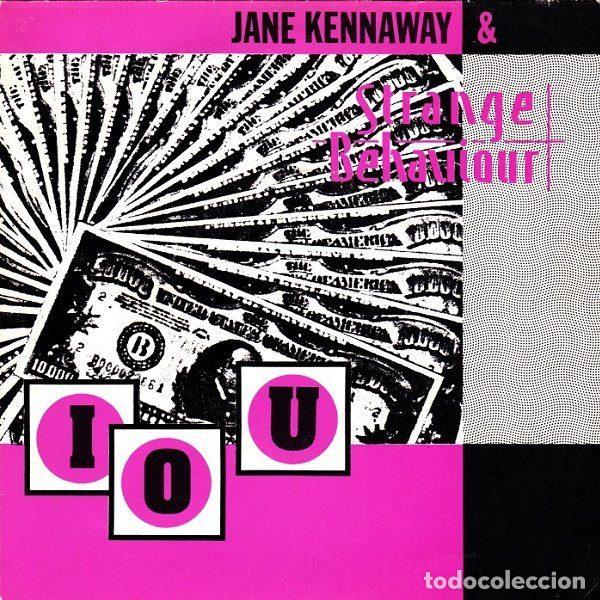 Vinyl records: Jane Kennaway & Strange Behaviour &ndash; IOU (Vinyl, Growing Up In Hollywood GROW 1)