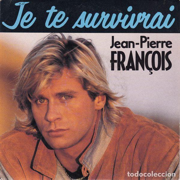 Vinyl records: Jean-Pierre Fran&ccedil;ois &ndash; Je Te Survivrai (Vinyl, Zone Music 1742997)