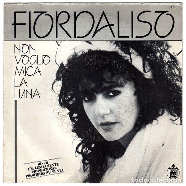 Vinyl records: Fiordaliso &ndash; Non Voglio Mica La Luna / Fare L'amore (Vinyl, Hispavox 055)