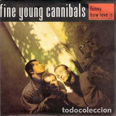 Vinyl-Schallplatten: Fine Young Cannibals &ndash; Funny How Love Is = Qu&eacute; Divertido Es El Amor (Vinyl, London Records 886...