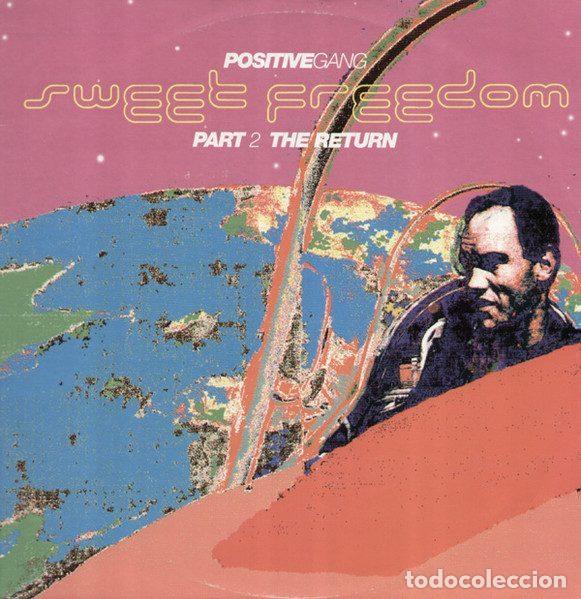 Vinyl-Schallplatten: Positive Gang &ndash; Sweet Freedom (Part 2 The Return) (Vinyl, PWL International PWLT 264)