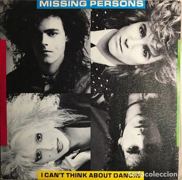Discos de vinil: Missing Persons &ndash; I Can't Think About Dancin' (Vinyl, EMI 006 201347 7)