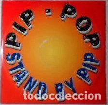 Disques de vinyle: Pip-Pop &ndash; Stand By Pip (Vinyl, Dig It International DMX 10293)
