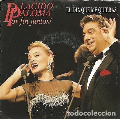 Discos de vinil: Placido, Paloma &ndash; Por Fin Juntos! - El Dia Que Me Quieras (Vinyl, Hispavox 006 40 2383 7)