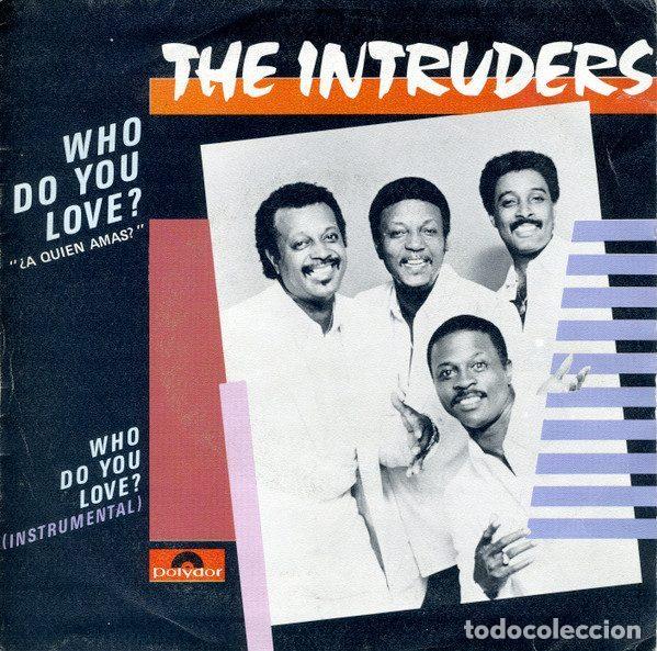 Vinyl records: The Intruders &ndash; Who Do You Love = &iquest;A Quien Amas? (Vinyl, Polydor 881 705-7)