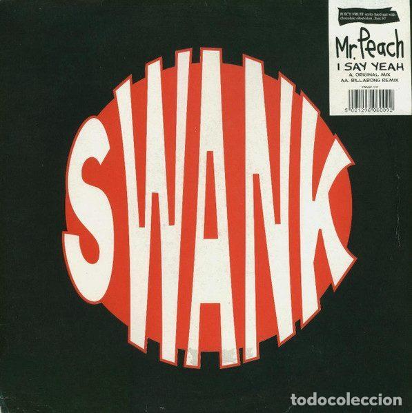 Disques de vinyle: Mr. Peach &ndash; I Say Yeah (Vinyl, Swank SWANK 09)