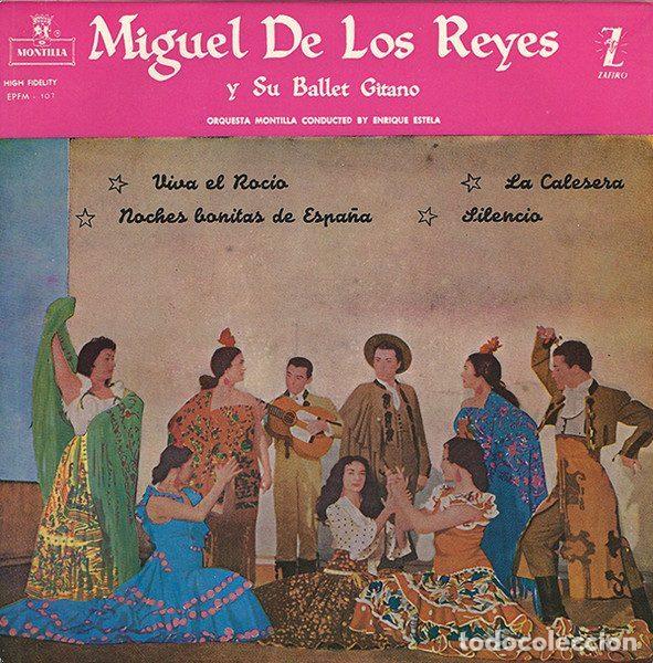 Discos de vinilo: Miguel De Los Reyes Y Su Ballet Gitano &ndash; Viva El Rocio / Noches Bonitas De Espa&ntilde;a / La Calesera...