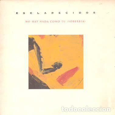 Disques de vinyle: Esclarecidos &ndash; No Hay Nada Como Tu (Soberbia) (Vinyl, Grabaciones Accidentales 1GO4541)