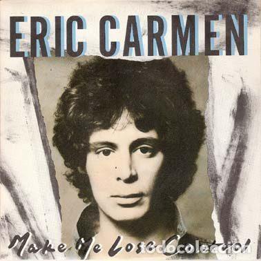 Vinyl records: Eric Carmen &ndash; Make Me Lose Control (Vinyl, Arista 1A 109891)