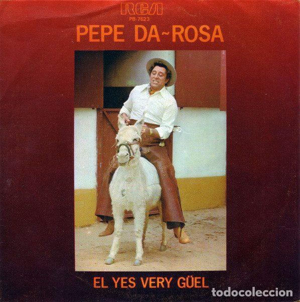 Discos de vinil: Pepe Da~Rosa &ndash; El Yes Very G&uuml;el (Vinyl, RCA PB-7623)