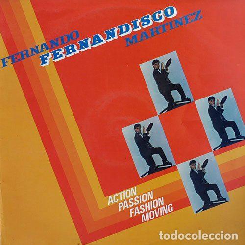 Disques de vinyle: Fernando &rdquo;Fernandisco&rdquo; Martinez &ndash; Action, Passion, Fashion, Moving (Vinyl, Max Music MAX-120)