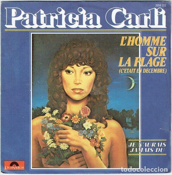 Disques de vinyle: Patricia Carli &ndash; L'homme Sur La Plage (C'&eacute;tait En D&eacute;cembre) / Je N'aurais Jamais Du (Vinyl,...
