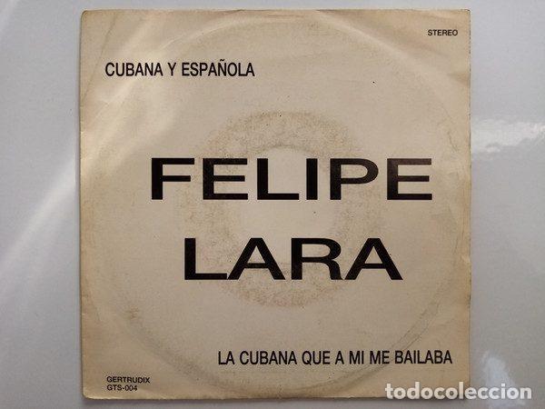 Vinyl records: Felipe Lara &ndash; Cubana Y Espa&ntilde;ola / La Cubana Que A M&iacute; Me Bailaba (Vinyl, Gertrudix Producciones...