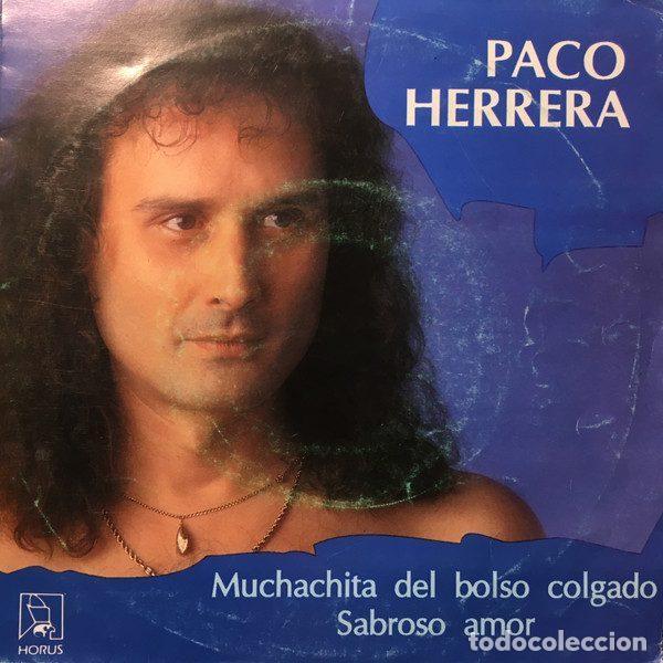 Discos de vinilo: Paco Herrera &ndash; Muchachita Del Bolso Colgado / Sabroso Amor (Vinyl, Horus 50 154)