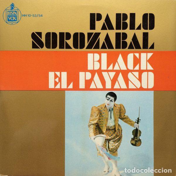 Dischi in vinile: Pablo Sorozabal &ndash; Black, El Payaso (Vinyl, Hispavox HH-1053/54)