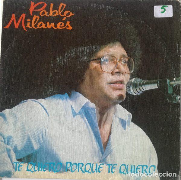 Vinyl records: Pablo Milan&eacute;s &ndash; Te Quiero Porque Te Quiero (Vinyl, Movieplay 02.3482/1)