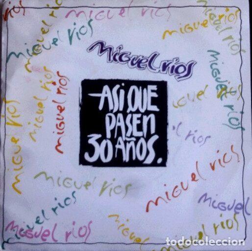 Vinyl records: Miguel R&iacute;os &ndash; Asi Que Pasen 30 A&ntilde;os (Vinyl, Polydor 861 380-7)