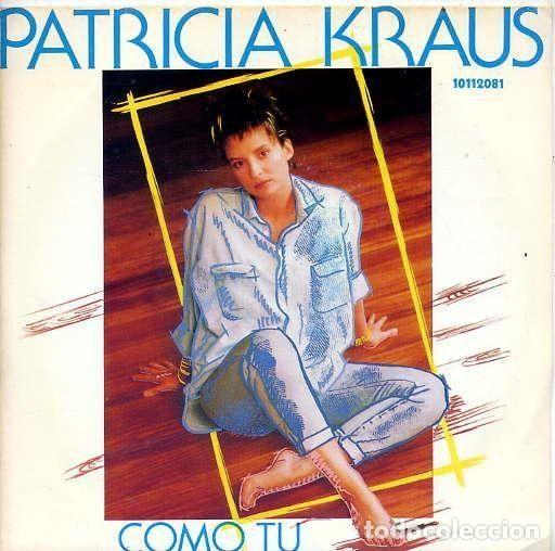 Dischi in vinile: Patricia Kraus &ndash; Como T&uacute; (Vinyl, Zafiro 10112081)