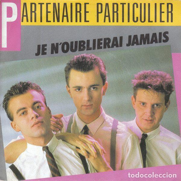 Dischi in vinile: Partenaire Particulier &ndash; Je N'Oublierai Jamais (Vinyl, Disques Chris'Music 741624)
