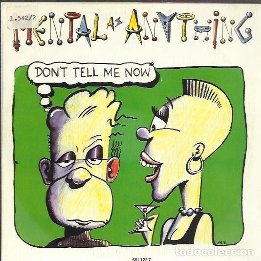 Vinyl-Schallplatten: Mental As Anything &ndash; Don't Tell Me Now (Vinyl, Epic EPC 651122 7)