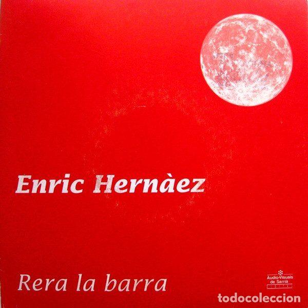 Vinyl-Schallplatten: Enric Hern&agrave;ez &ndash; Rera La Barra (Vinyl, &Agrave;udiovisuals de Sarri&agrave; 22.1525)