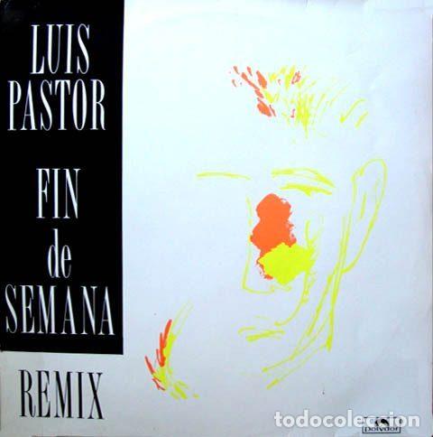 Dischi in vinile: Luis Pastor &ndash; Fin De Semana (Remix) (Vinyl, Polydor 871 363-1)