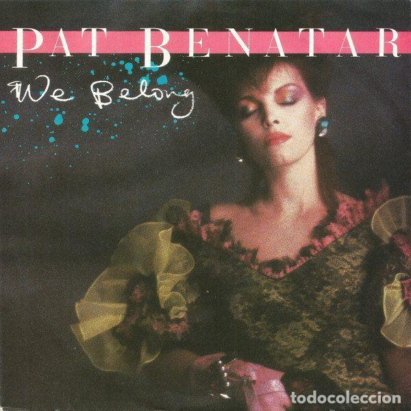 Dischi in vinile: Pat Benatar &ndash; We Belong (Vinyl, Chrysalis 106 917)