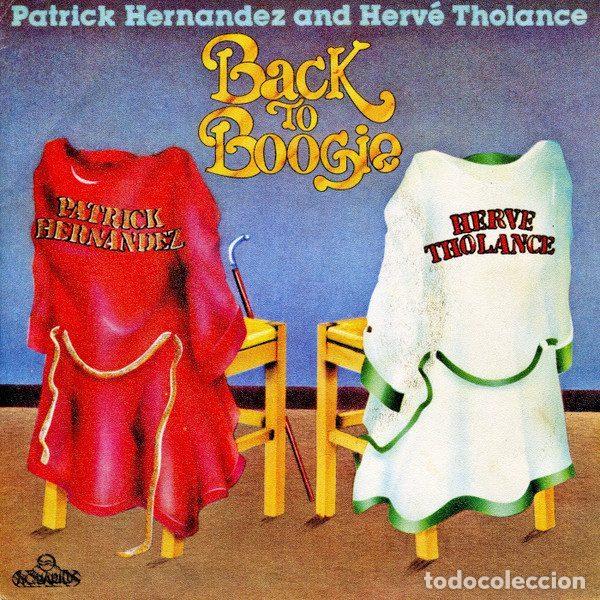 Dischi in vinile: Patrick Hernandez And Herv&eacute; Tholance &ndash; Back To Boogie (Vinyl, Aquarius CBS 7974)