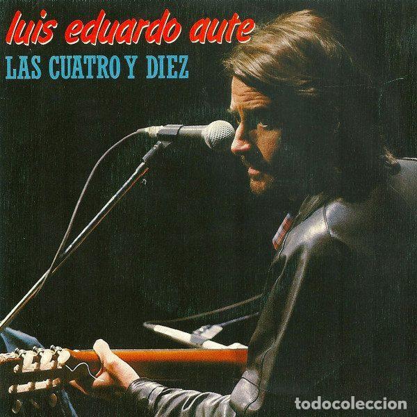 Discos de vinil: Luis Eduardo Aute &ndash; Las Cuatro y Diez (Vinyl, Movieplay 02.3604/1)