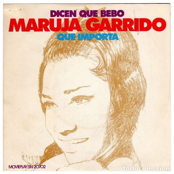 Dischi in vinile: Maruja Garrido &ndash; Dicen Que Bebo / Que Importa (Vinyl, Movieplay SN-20702)