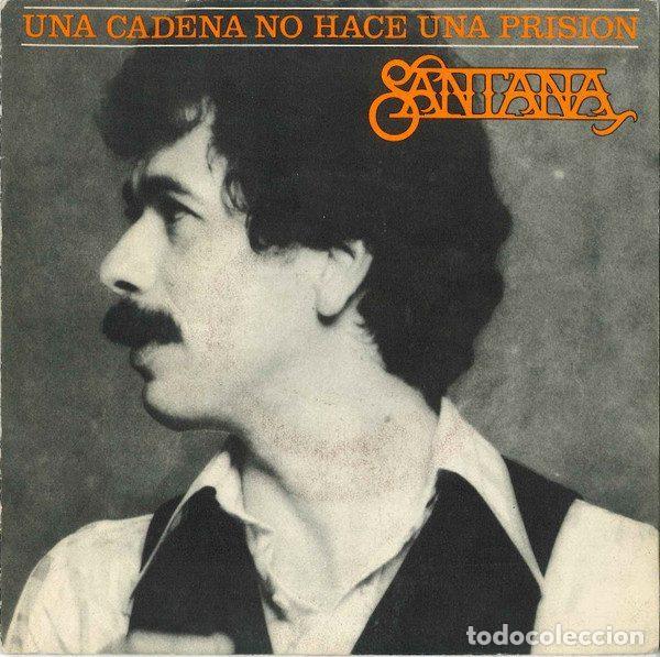 Vinyl records: Santana &ndash; Una Cadena (No Hace Una Prision) (Vinyl, CBS CBS 6798)
